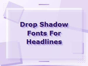 Free Drop Shadow Fonts for Bold Headlines and Titles