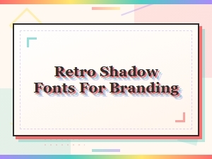 Free Retro Shadow Fonts for Branding