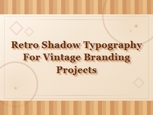 Retro Shadow Typography Fonts for Vintage Branding Projects